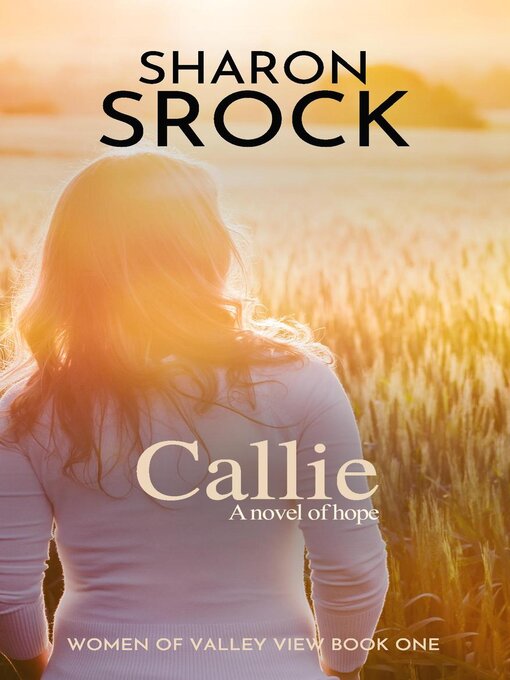 Title details for Callie by Sharon Srock - Available